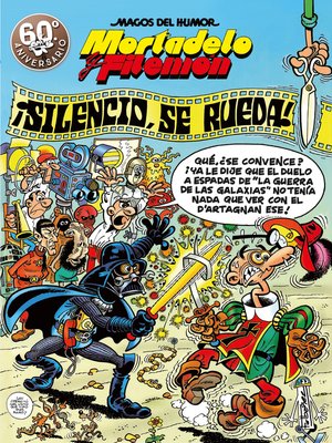 cover image of Mortadelo y Filemón. ¡Silencio, se rueda! (Magos del Humor 63)